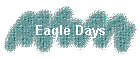 Eagle Days