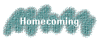 Homecoming